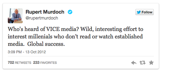 L'apprezzamento di Rupert Murdoch per Vice. Il tweet dice:
