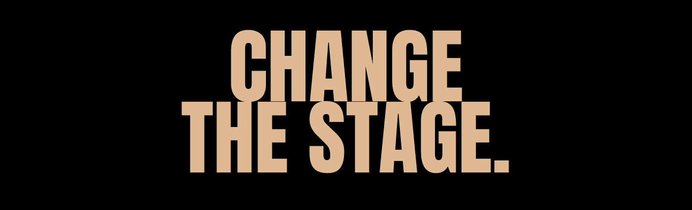 change the stage